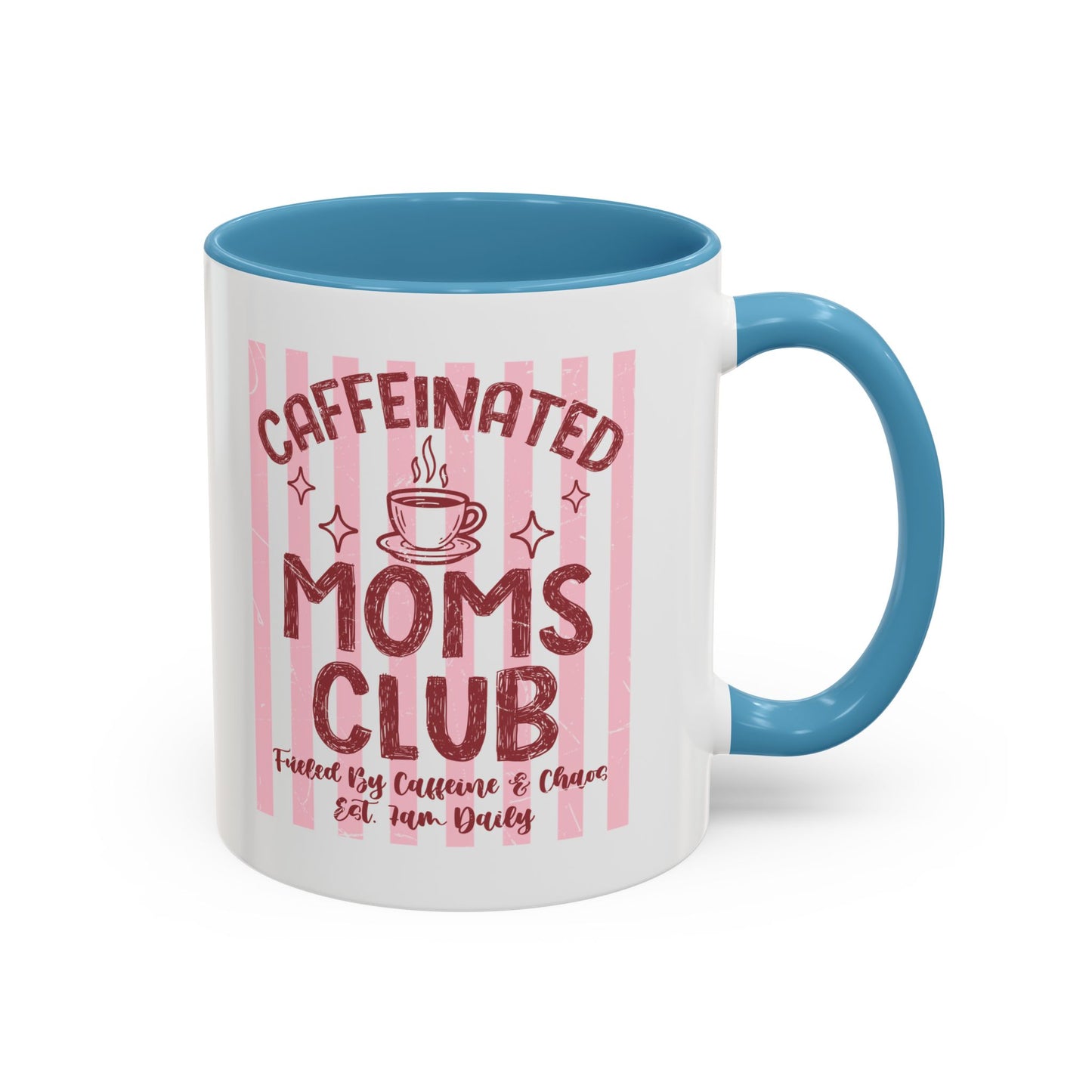 Caffeinated Moms Club Accent Coffee Mug — Funny Mother's Day Gift (11/15oz)