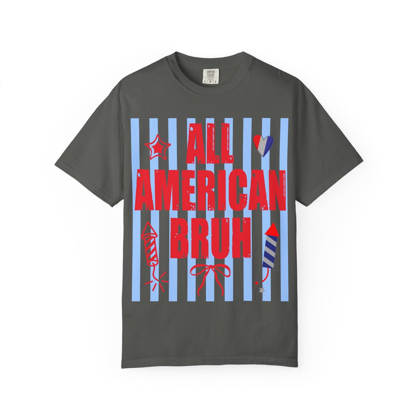 All American Bruh T-Shirt – Patriotic 4th of July Graphic Tee