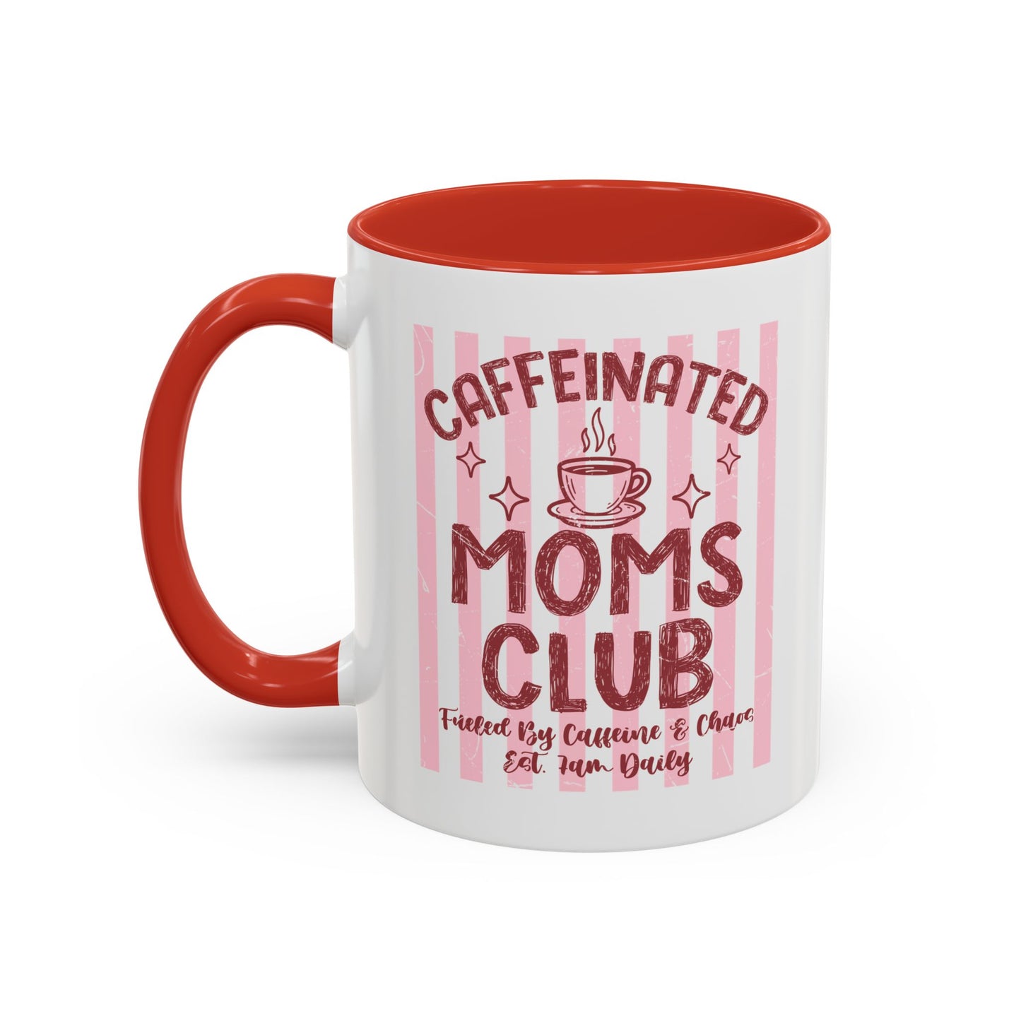 Caffeinated Moms Club Accent Coffee Mug — Funny Mother's Day Gift (11/15oz)