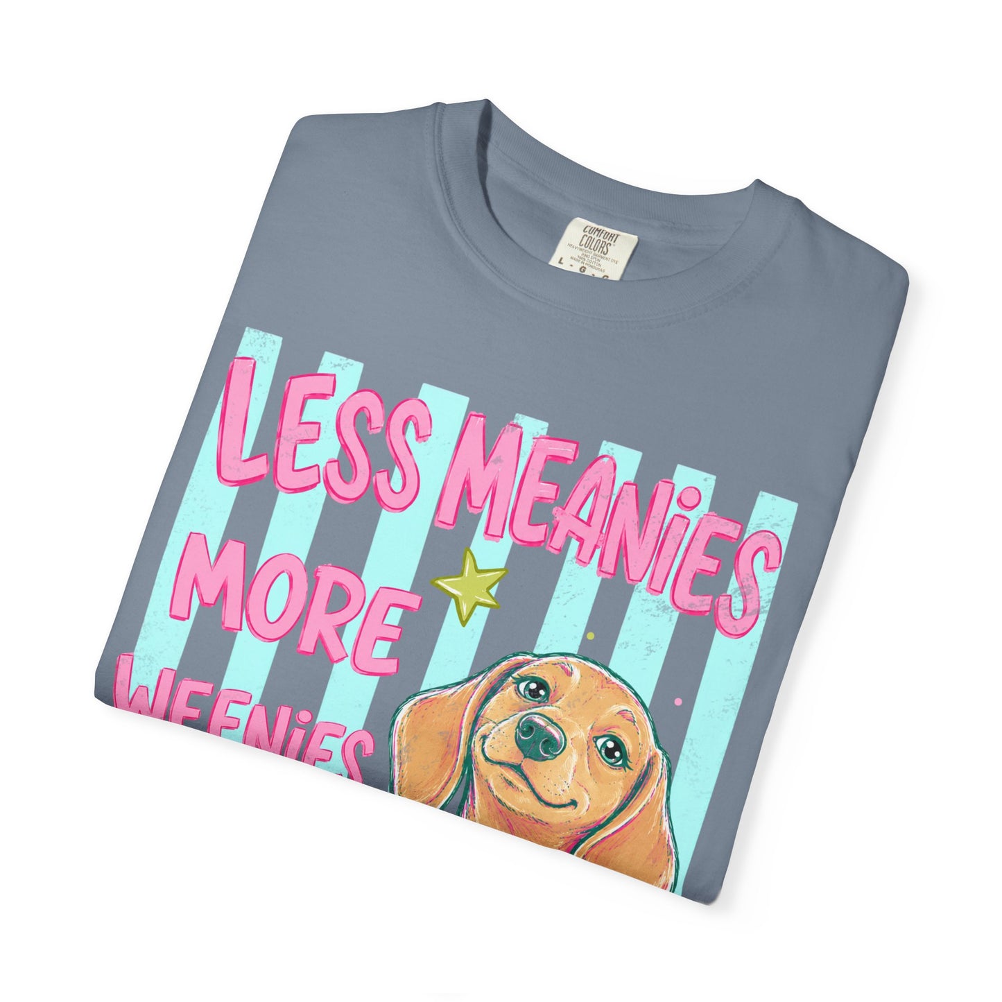Dachshund Graphic T-Shirt — "Less Meanies More Weenies" Cute Dog Tee
