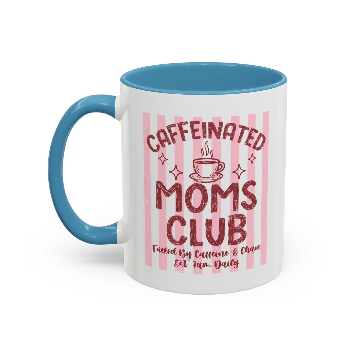 Caffeinated Moms Club Accent Coffee Mug — Funny Mother's Day Gift (11/15oz)