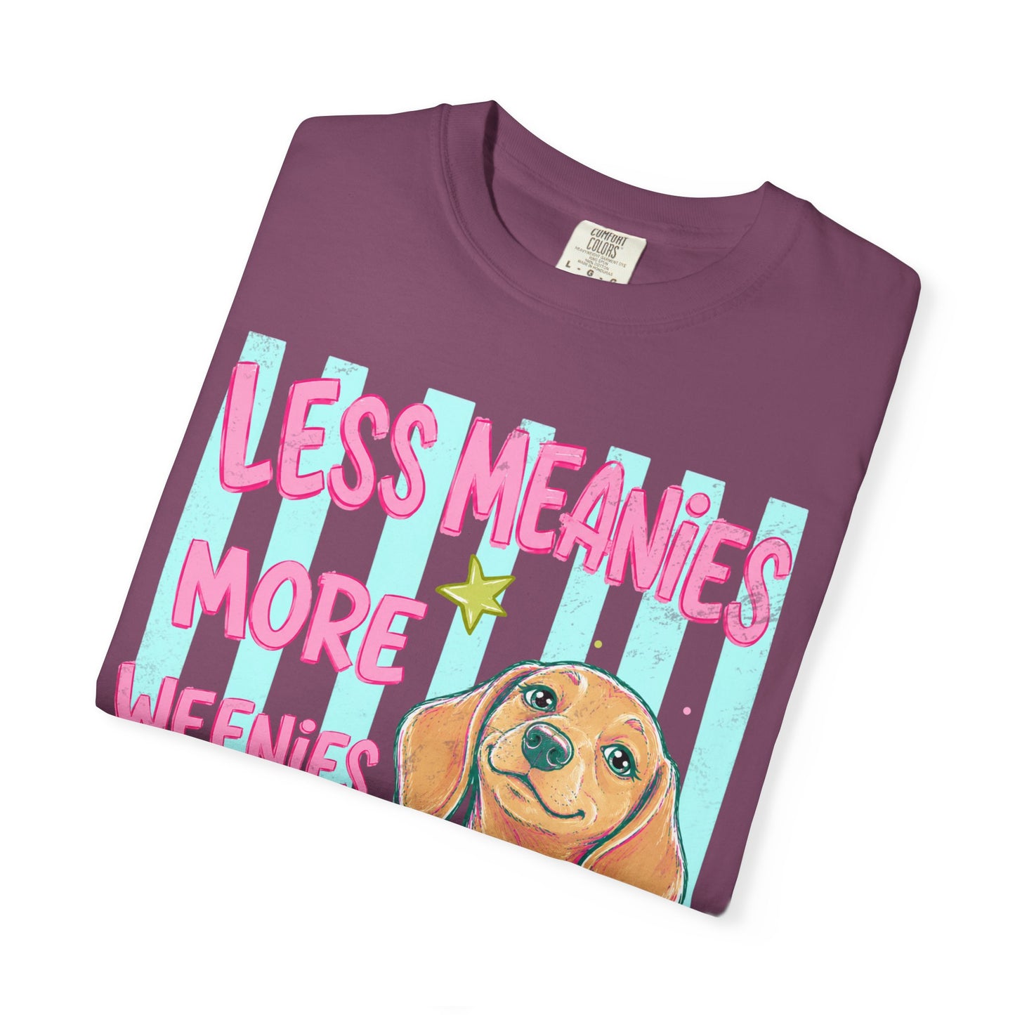 Dachshund Graphic T-Shirt — "Less Meanies More Weenies" Cute Dog Tee