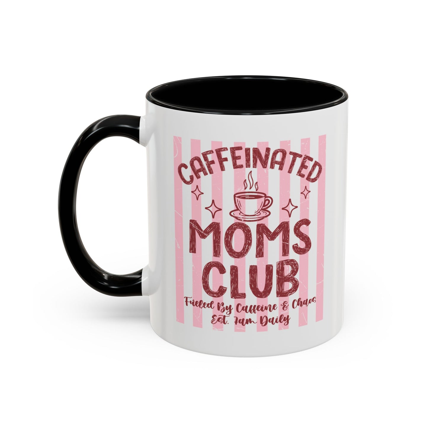 Caffeinated Moms Club Accent Coffee Mug — Funny Mother's Day Gift (11/15oz)