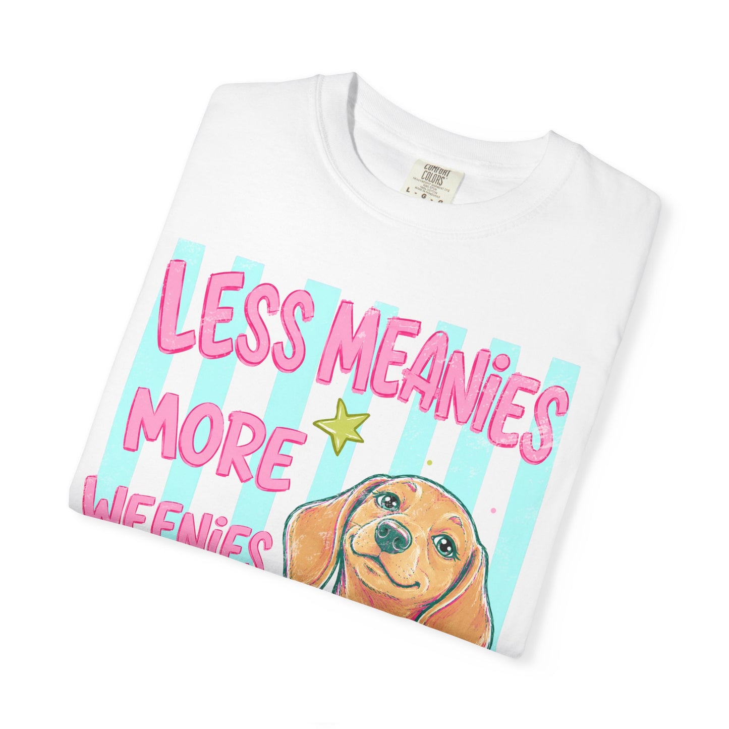 Dachshund Graphic T-Shirt — "Less Meanies More Weenies" Cute Dog Tee