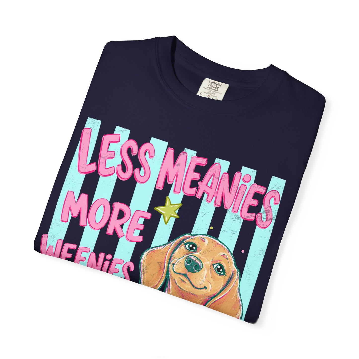 Dachshund Graphic T-Shirt — "Less Meanies More Weenies" Cute Dog Tee