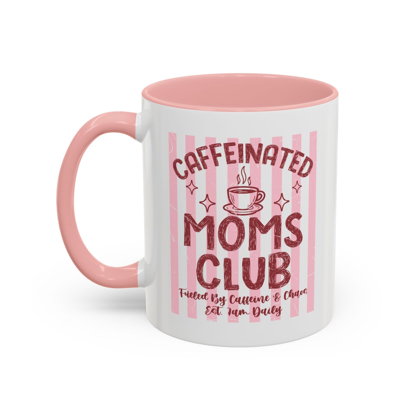 Caffeinated Moms Club Accent Coffee Mug — Funny Mother's Day Gift (11/15oz)